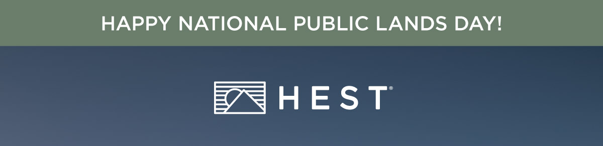 Explore HEST | Happy National Public Lands Day