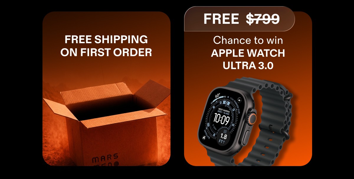 Free shipping on first order / Chance to win Apple Watch Ultra 3.0