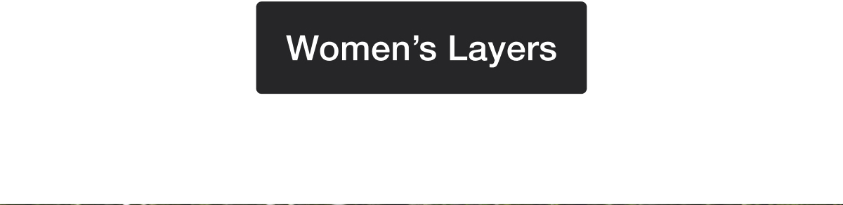 Women&rsquo;s Layers