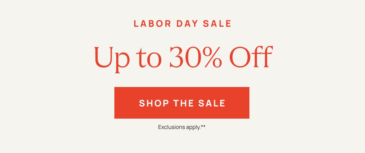 Up to 30% Off | Shop The Sale 