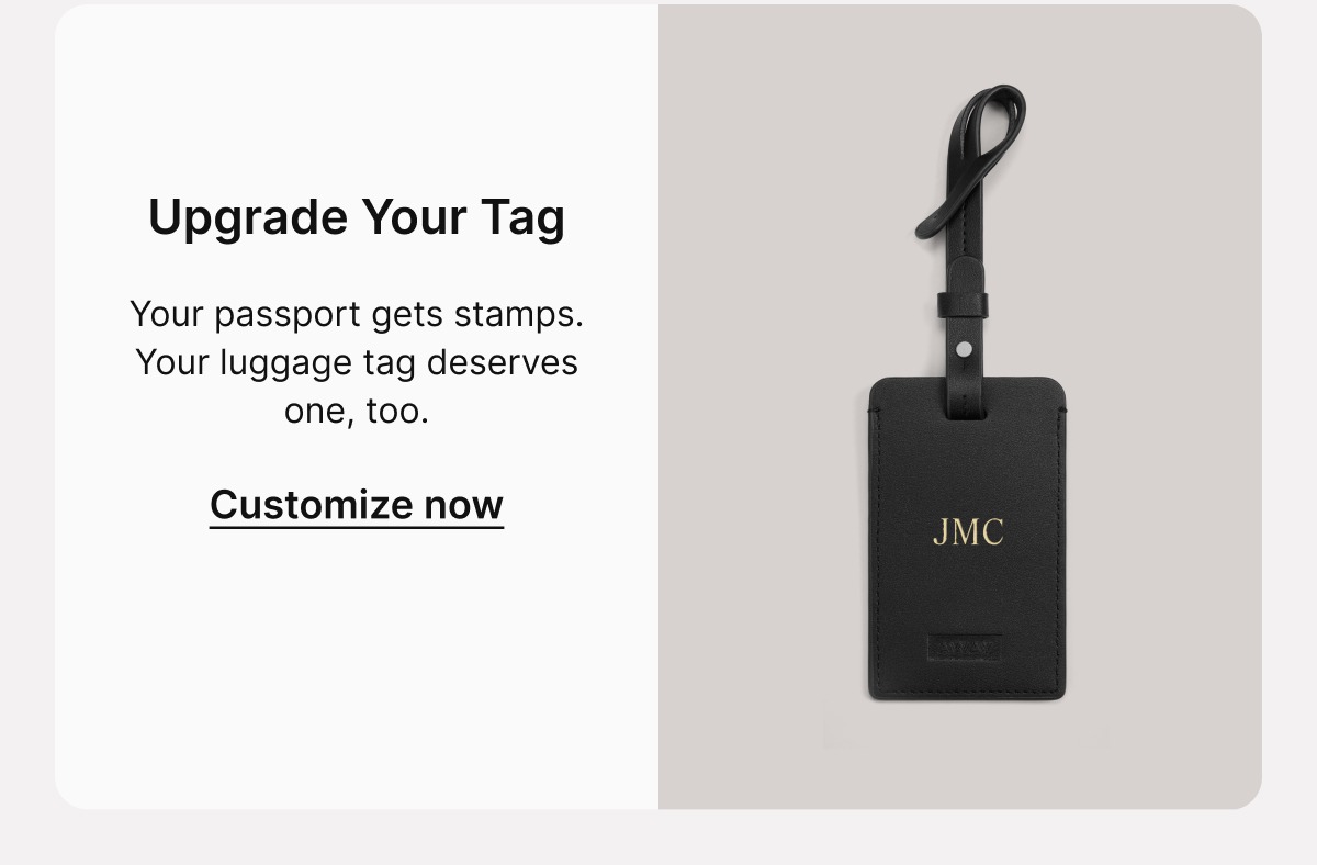 Upgrade Your Tag | Your passport gets stamps. Your luggage tag deserves one, too.