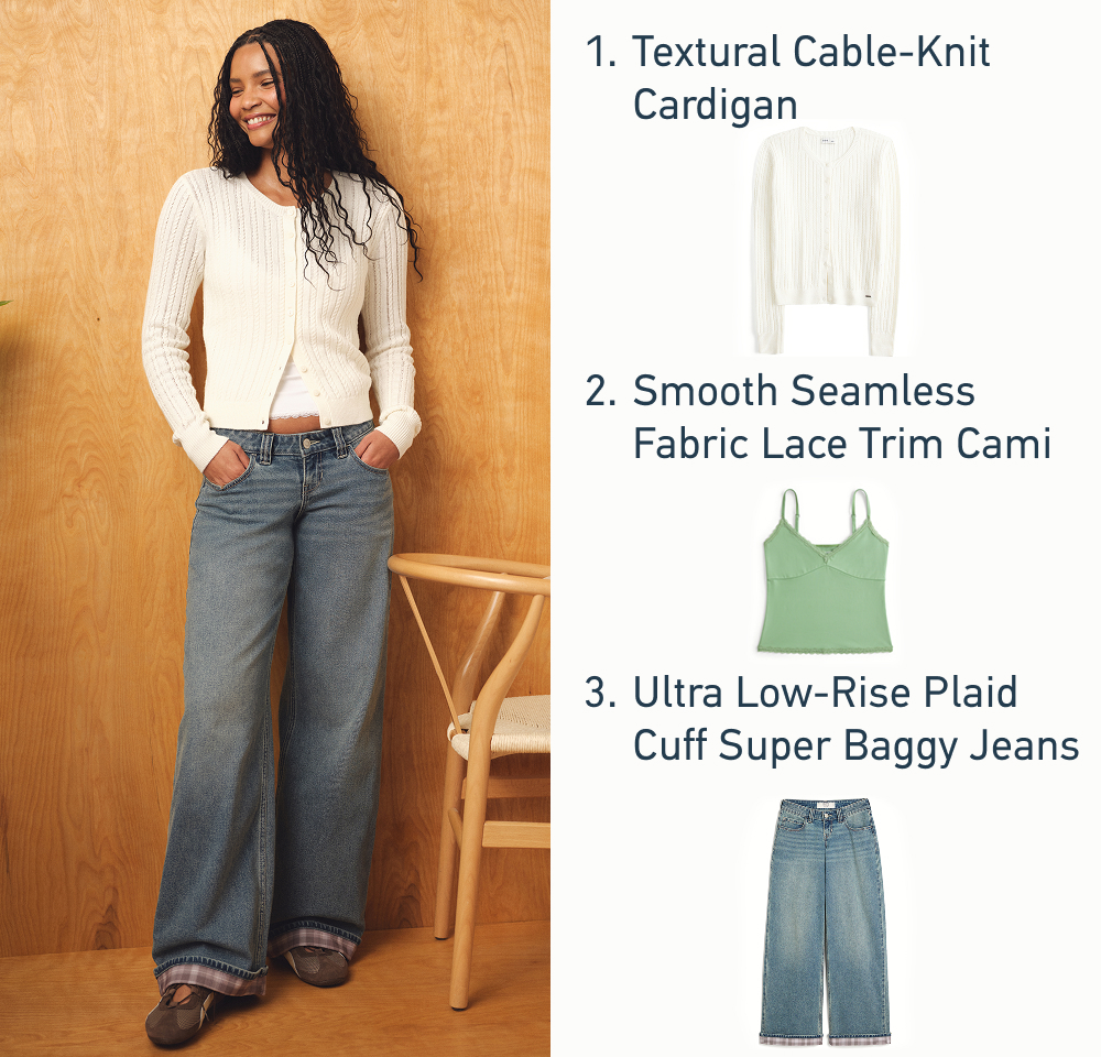 1. Textural Cable-Knit Cardigan   2.Smooth Seamless Fabric Lace Trim Cami   3.Ultra Low-Rise Plaid Cuff Super Baggy Jeans
