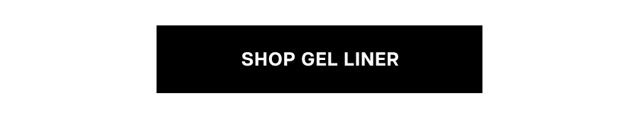 Shop Gel Liner