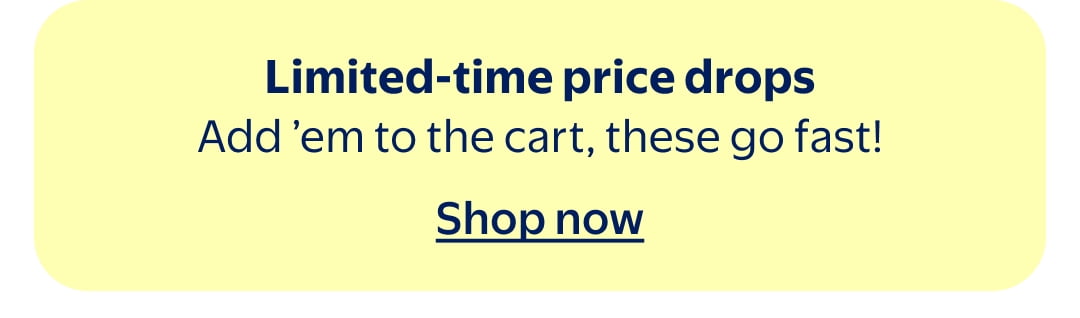 Add &rsquo;em to the cart, these go fast!