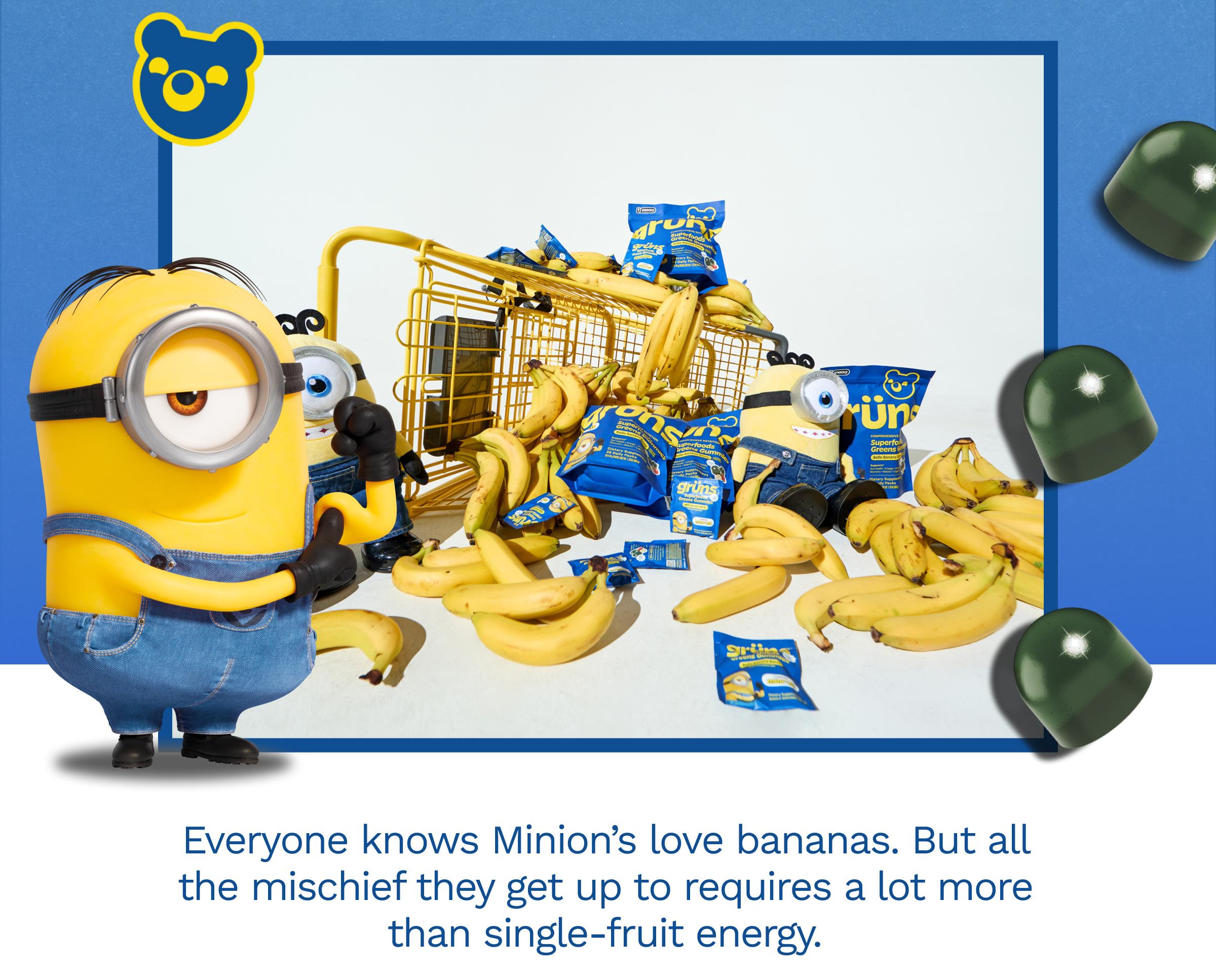Everyone Knows Minion&rsquo;s Love Bananas. But All the Mischief They Get up to Requires a Lot More Than Single-Fruit Energy.