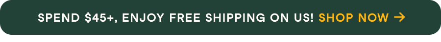 Spend $45+, enjoy free shipping on us. Shop now &rarr;
