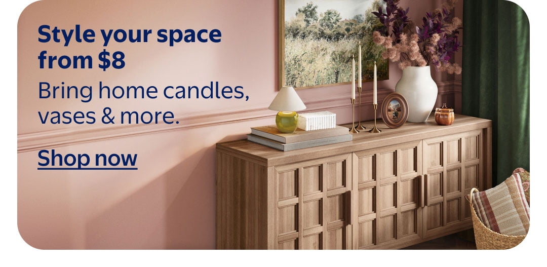 Style your space from $8