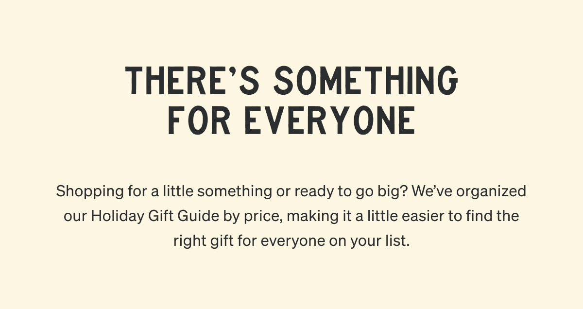 There's Something For Everyone