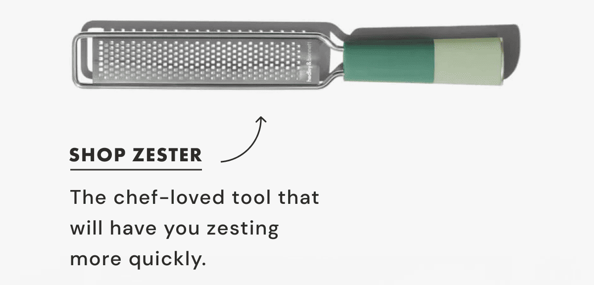 SHOP ZESTER | The chef-loved tool that  will have you zesting  more quickly.