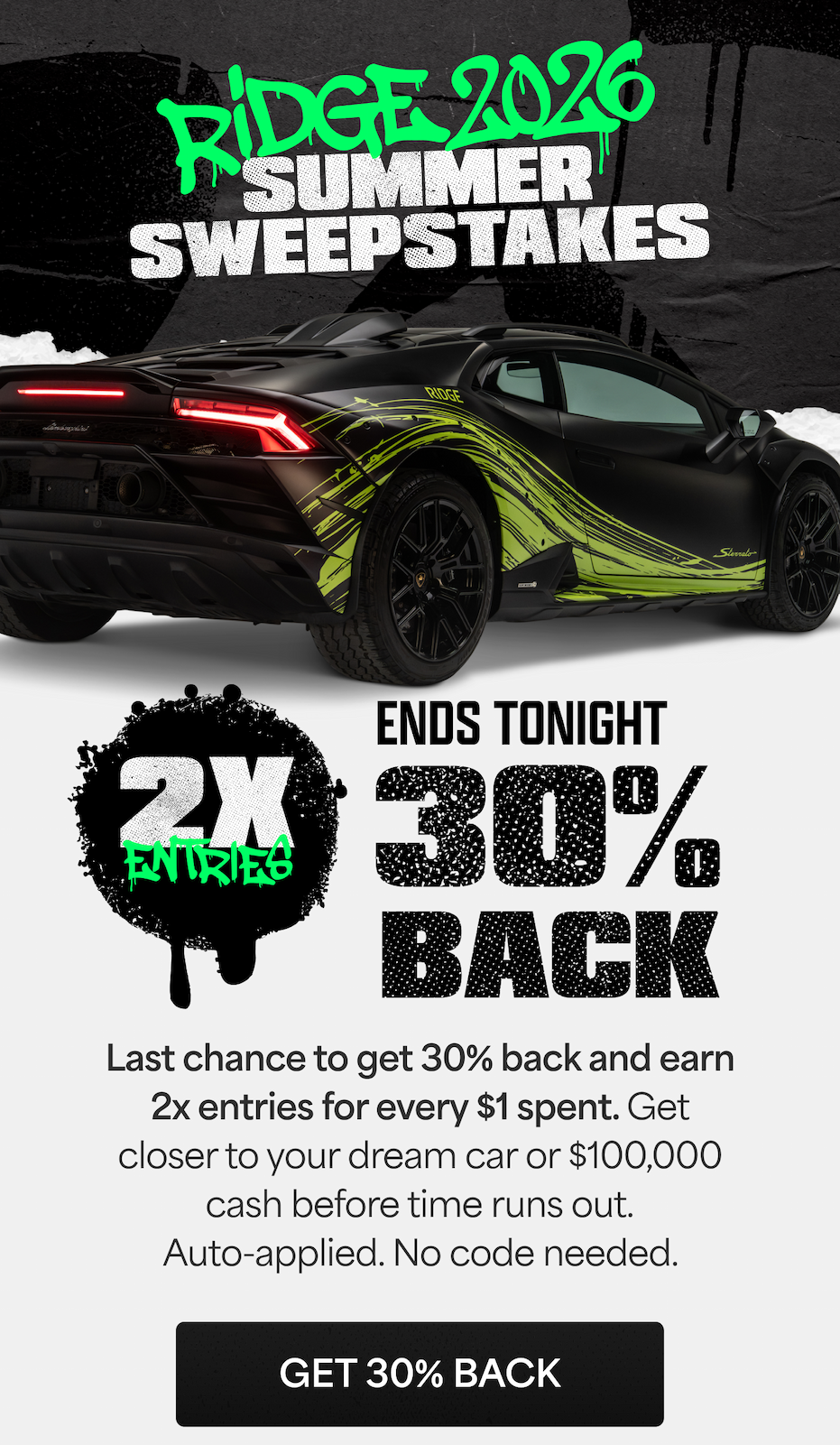 Ends Tonight: 30% Back + 2x Entries