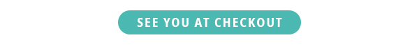 SEE YOU AT CHECKOUT