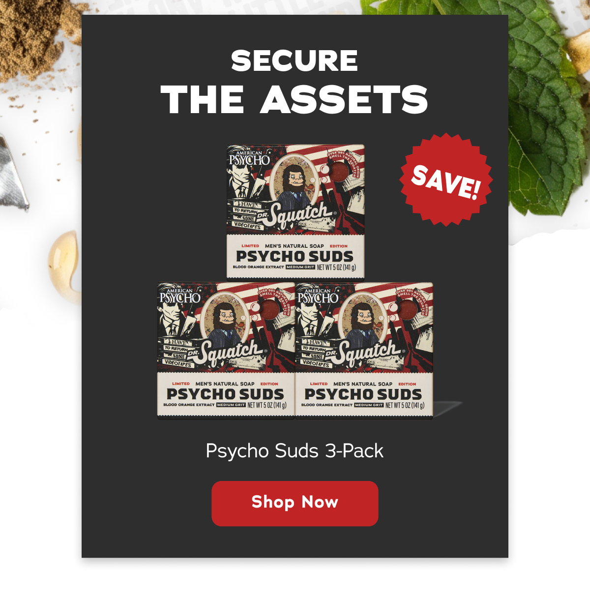 Secure The Assets - Psycho Suds 3-Pack - Shop Now 