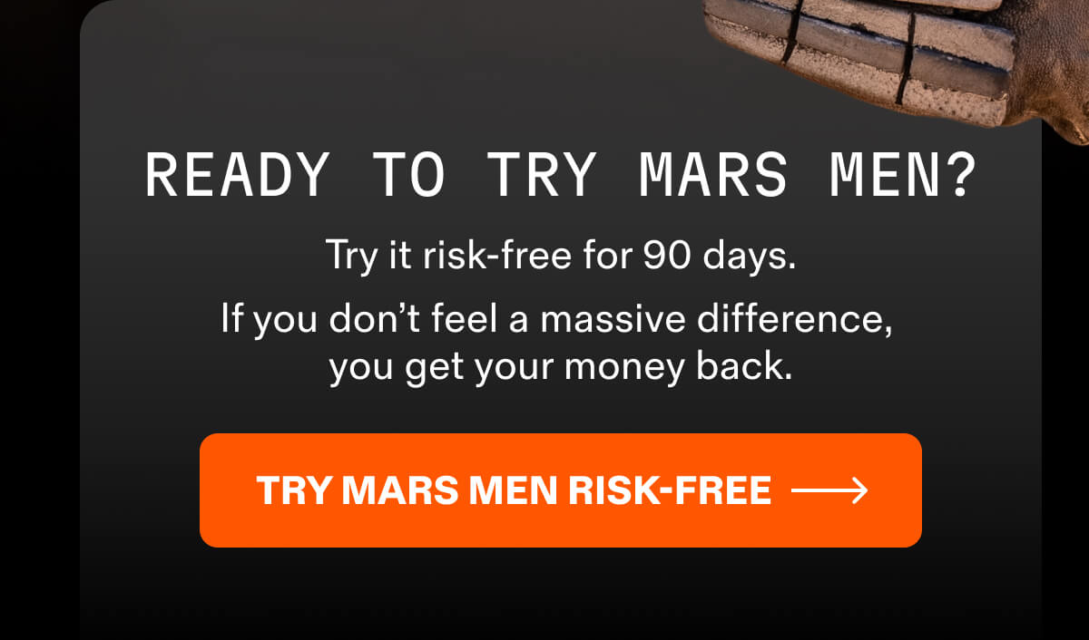 TRY MARS MEN RISK-FREE