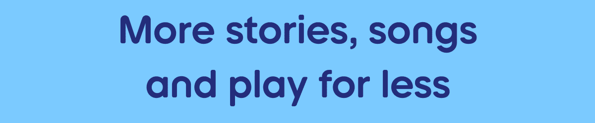 More stories, songs and play for less