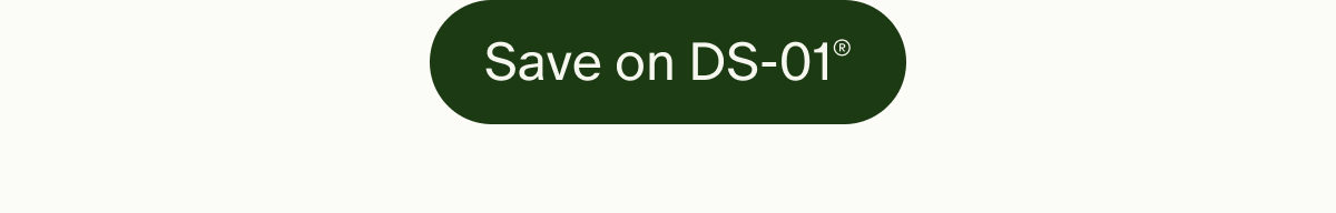 Save on DS-01&reg;