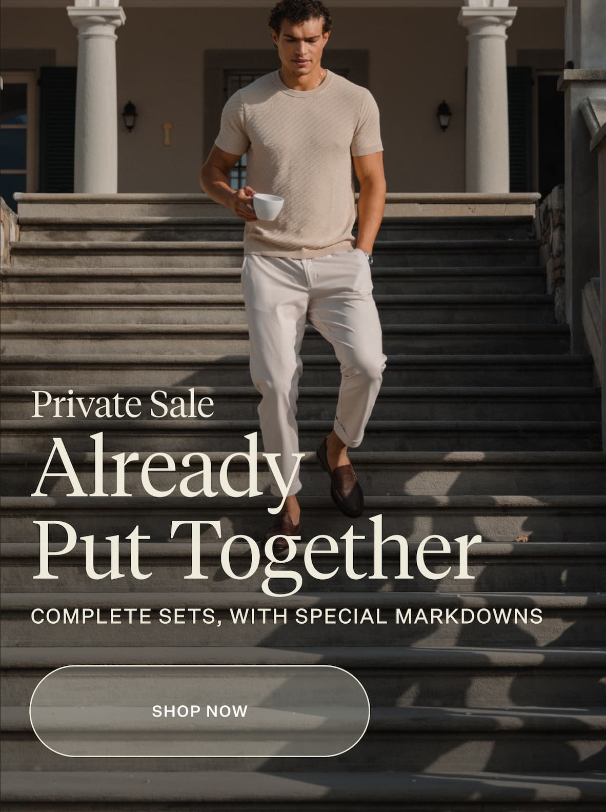 Private Sale &mdash; Already Put Together &mdash;  Complete Sets, With Special Markdowns &mdash; Shop Now