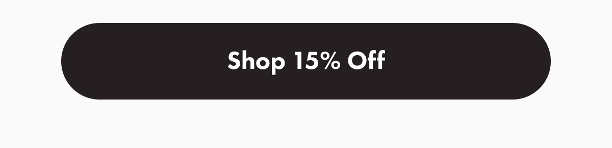 Shop 15% off