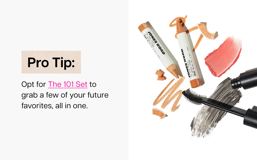 Pro Tip: Opt for The 101 Set to grab a few of your future favorites, all in one.