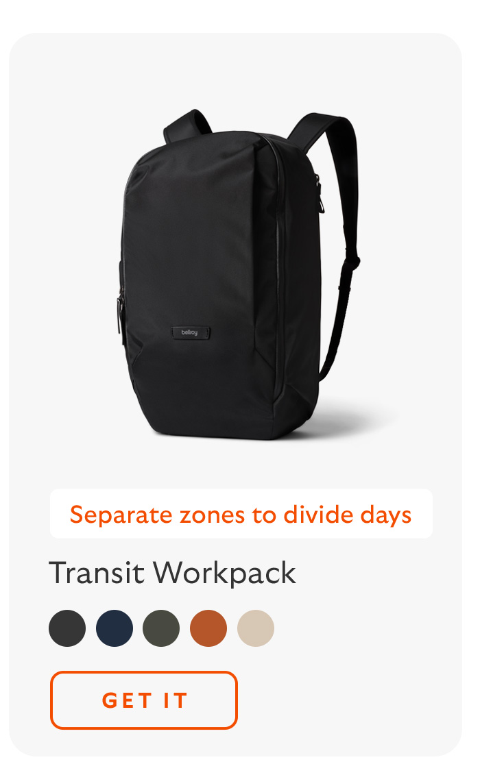 [Product 2] Transit Workpack [Starburst] Separate zones to divide days CTA Get it