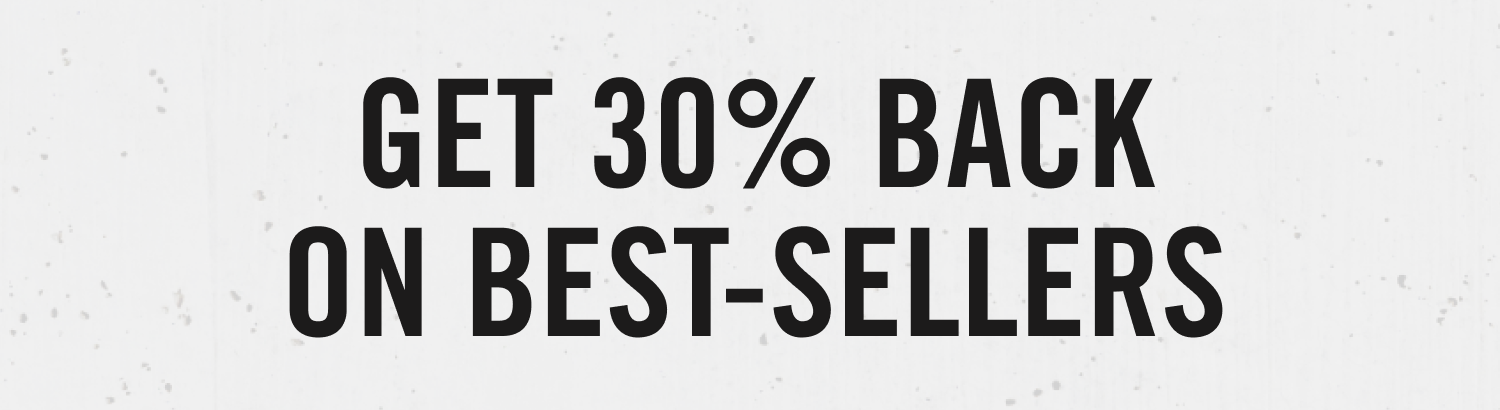 Get 30% Back on Best-Sellers