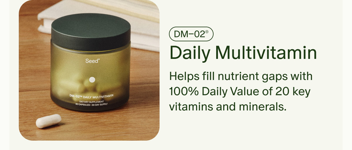 DM&ndash;02&reg; | Daily Multivitamin | Helps fill nutrient gaps with 100% Daily Value of 20 key vitamins and minerals.