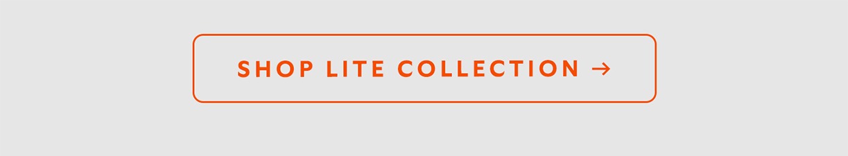 [CTA] Shop Lite Collection