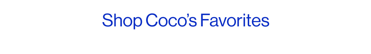 Shop Coco's Favorites