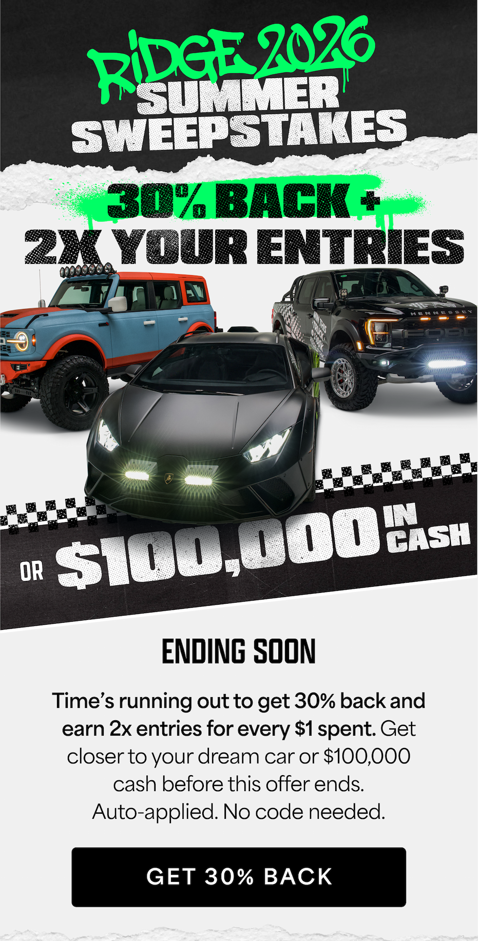 Get 30% Back + 2x Entries