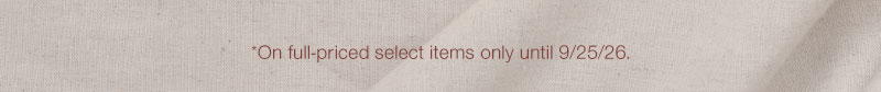 Offer applies to full-priced select apparel until 9/25/26.