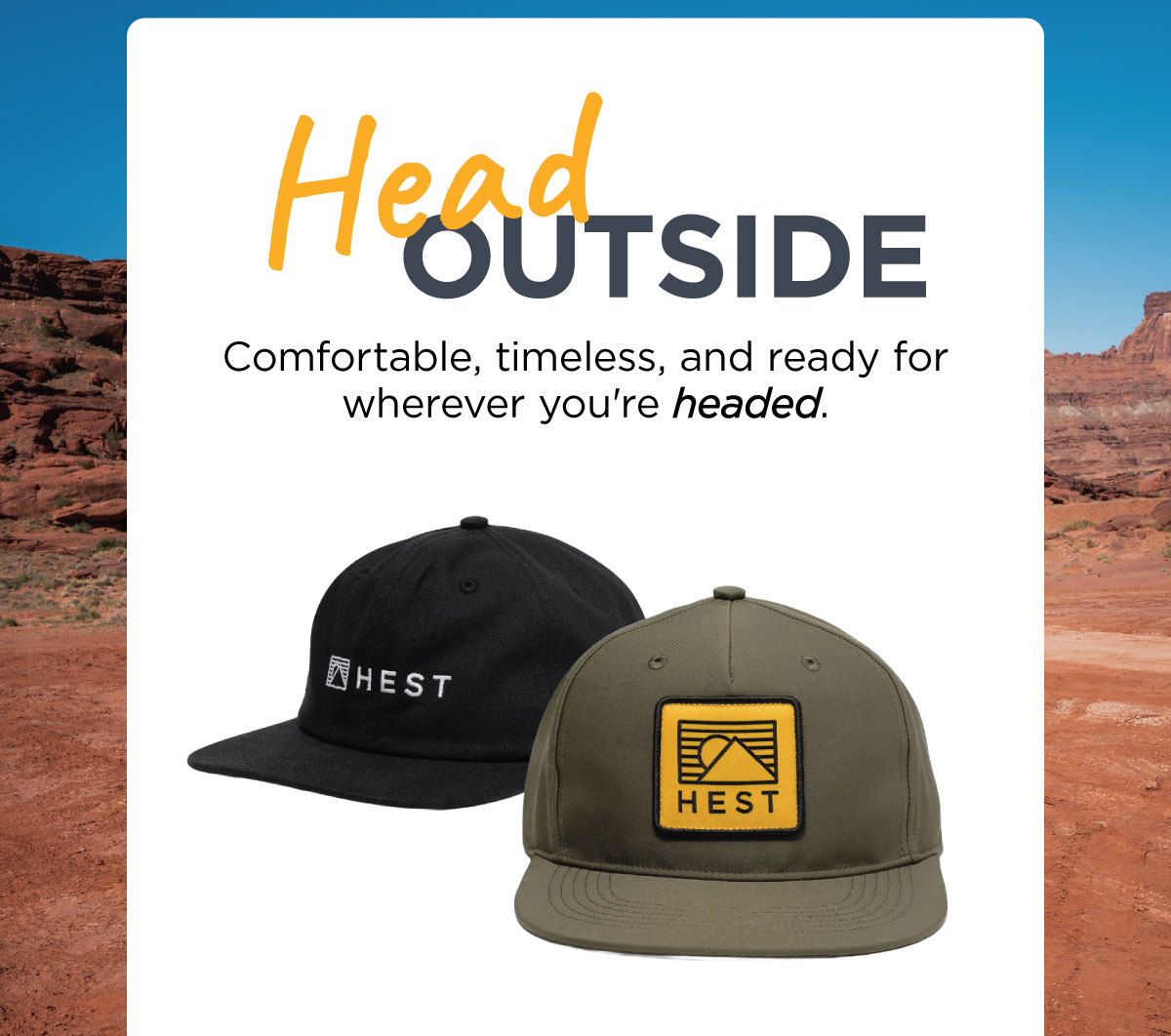 Head Outside with 2 New HEST Caps
