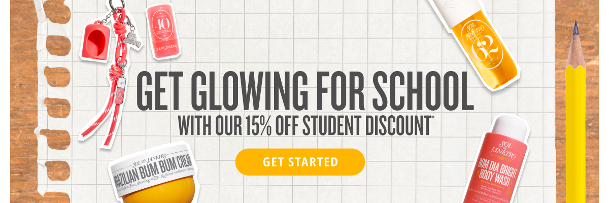 Get Glowing for School with our 15% off Student Discount* - GET STARTED 