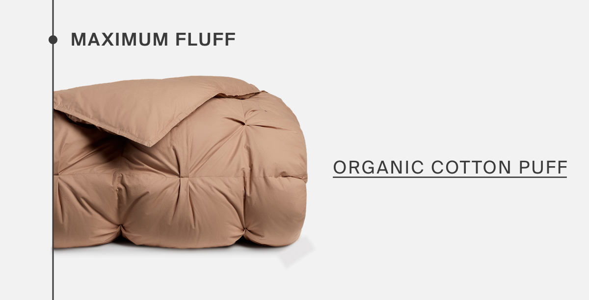 maximum fluff, organic cotton puff