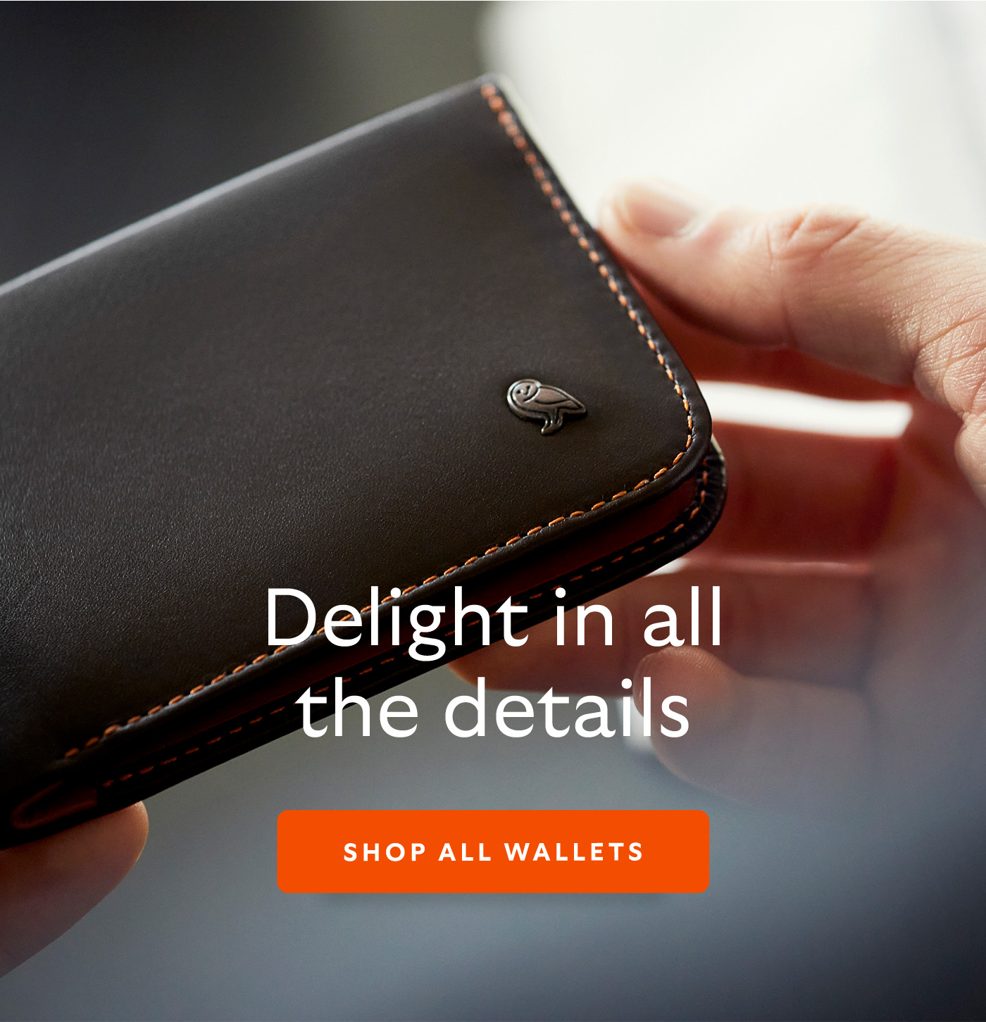 [Header] Delight in all the details [CTA] Shop all wallets