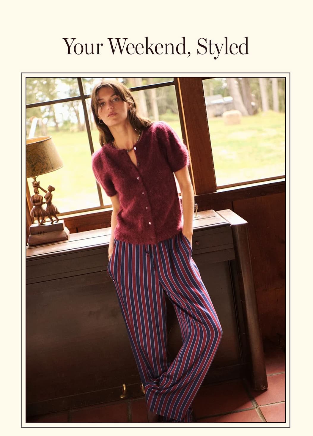 Your Weekend, Styled