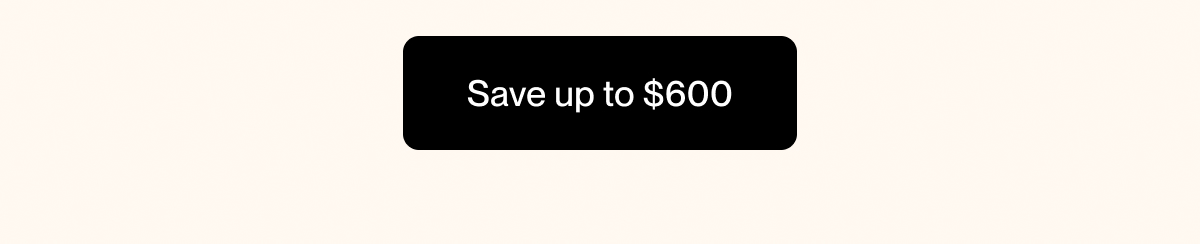 Save up to