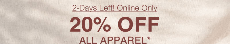Shop 20% Off Apparel Online Only for a Limited Time!
