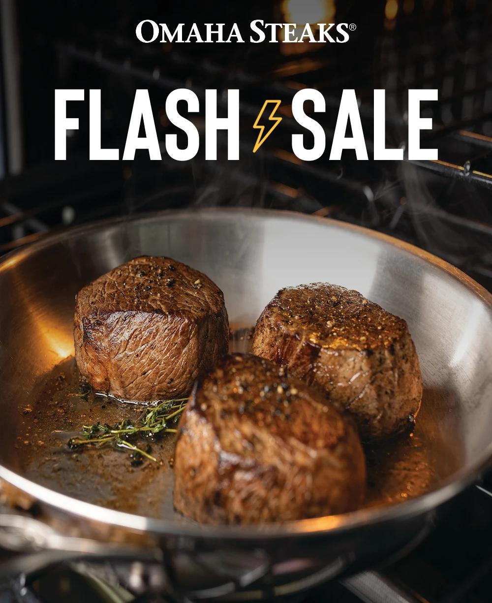 Omaha Steaks&reg; FLASH SALE