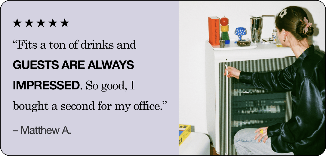 5 Star Review: &ldquo;Fits a ton of drinks and guests are always impressed. So good, I bought a second for my office.&rdquo; &ndash; Matthew A.