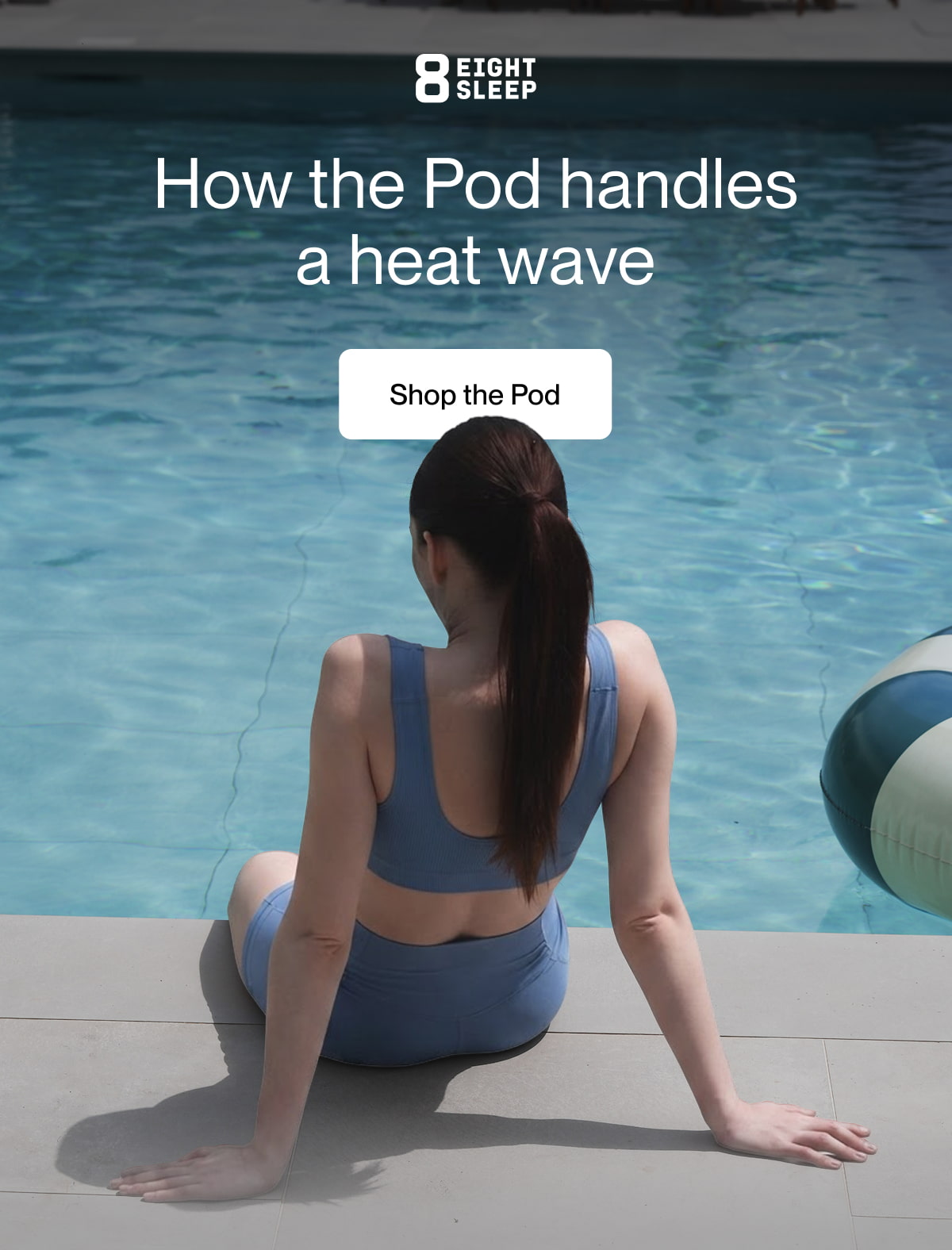 How the Pod handles  a heat wave