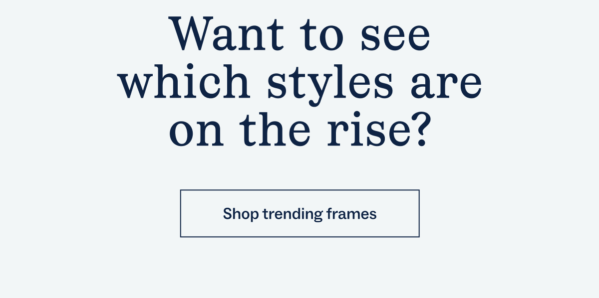 Shop trending frames