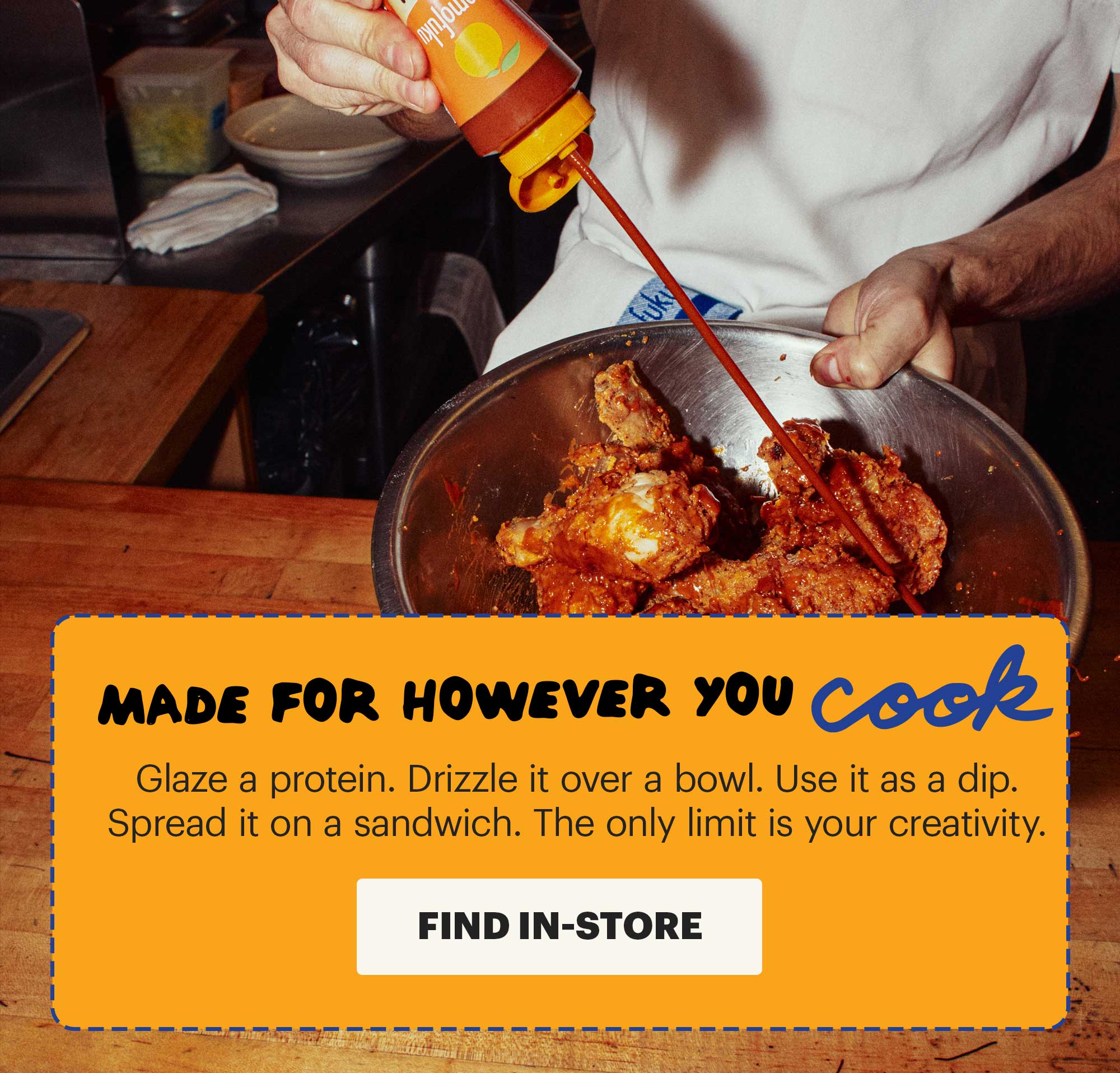 HEADER: CHILI CRUNCH SAUCE SUB-HEADER: The jar you love, reimagined CTA: FIND IN-STORE