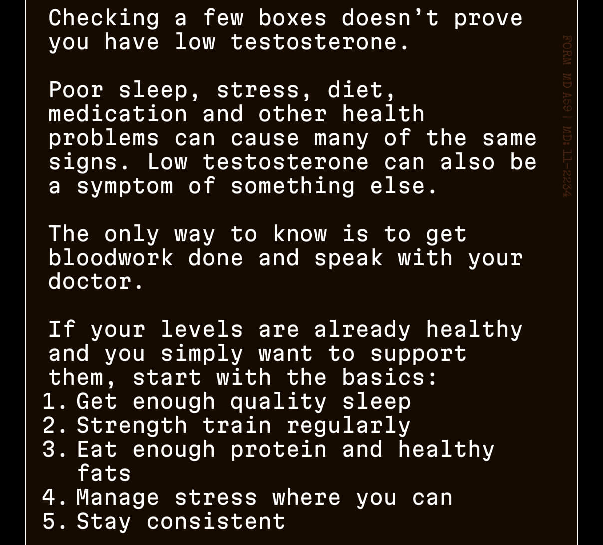 Checking a few boxes doesn&rsquo;t prove you have low testosterone.