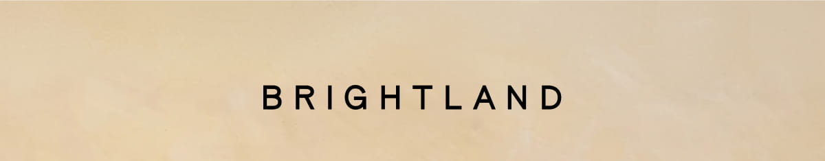 BRIGHTLAND