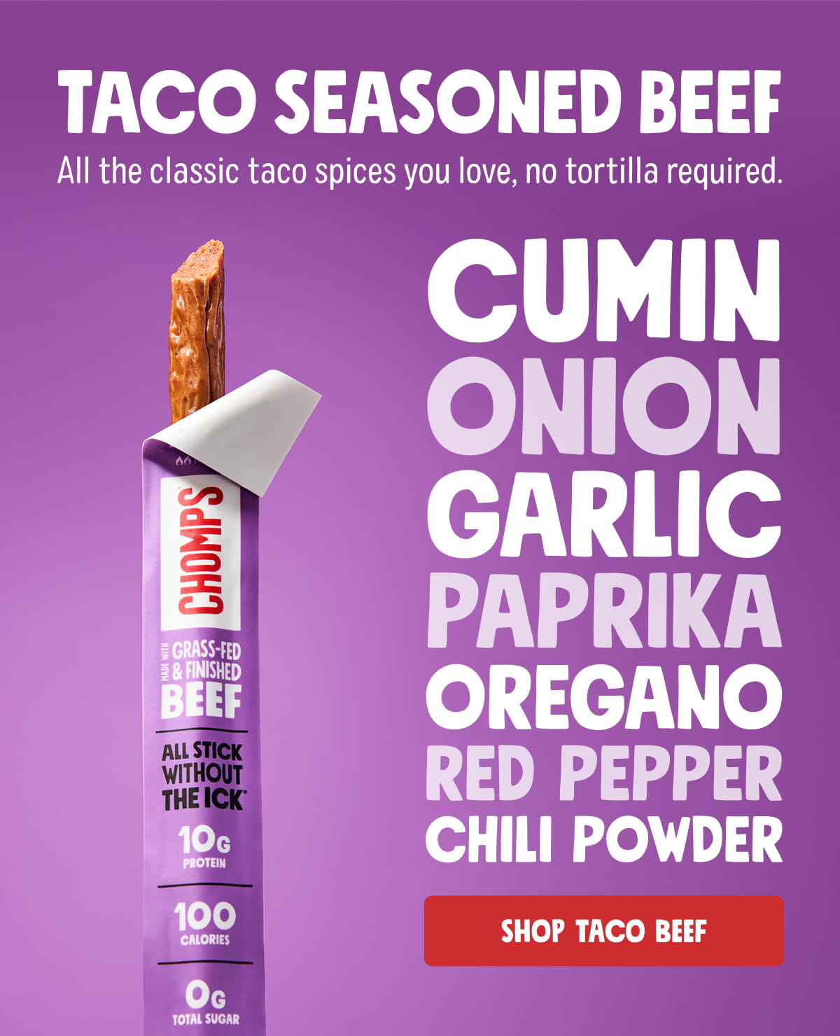 Taco Seasoned Beef | All the classic taco spices you love, no tortilla required. Cumin | Onion | Garlic | Paprika | Oregano | Red Pepper | Chili Powder | Shop Taco Beef