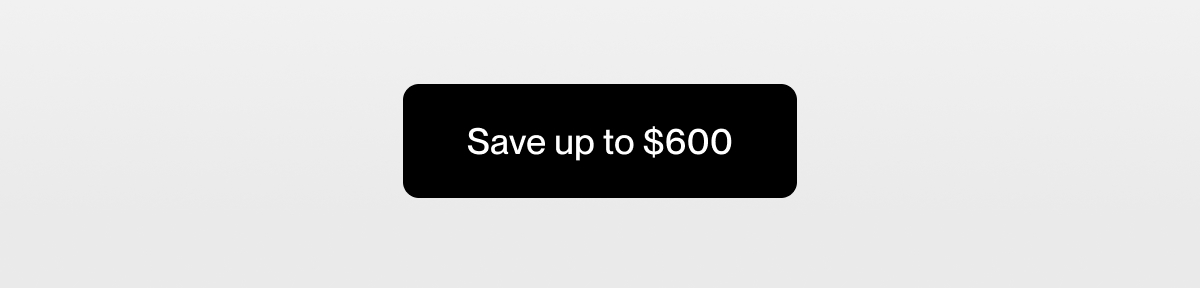 Save up to