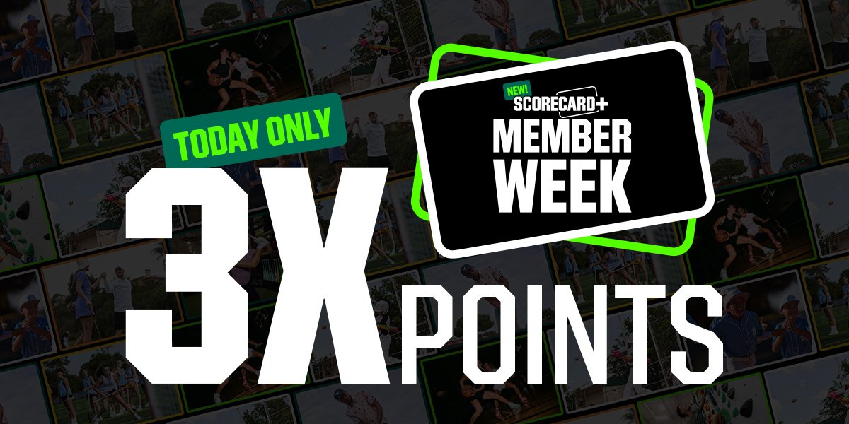 New ScoreCard+ Member Week. Today only. 3x points.