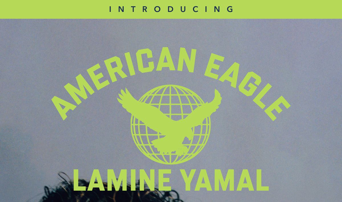 Introducing | American Eagle | Lamine Yamal