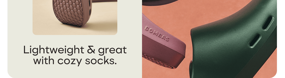 Lightweight & great with cozy socks.