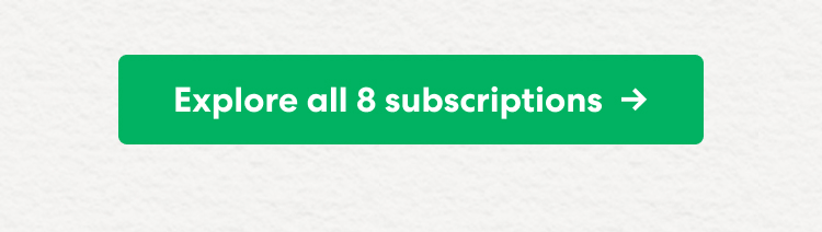 Explore all 8 subscriptions