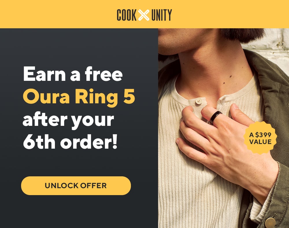Earn a free Oura Ring 5 after your sixth qualifying CookUnity order&mdash;a $399 value